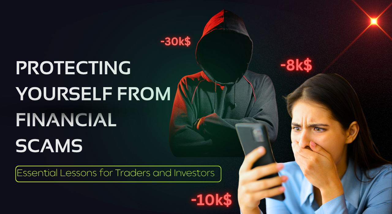 How traders and investors can protect themselves from financial scams, fraud, and fake investment platforms through awareness and smart risk management
